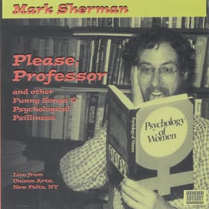 Please, Professor - Mark Sherman