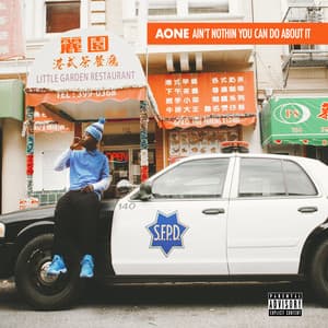 Ain't Nothin You Can Do About It - A-One