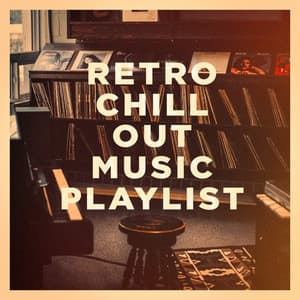 Retro Chill out Music Playlist - Minimal Lounge