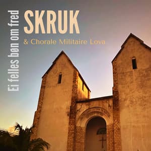 Ei felles bøn om fred - Skruk