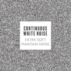 Continuous White Noise: Extra Soft Maintain Noise, White Noise for Relaxation and Sleep, 432 Hertz, Black Screen Sleep Sounds - White Noise Universe