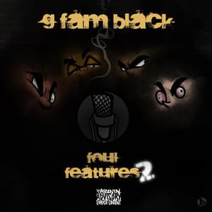 Foul Features 2 - G Fam Black
