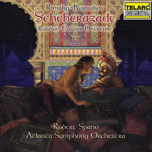 Rimsky-Korsakov: Scheherazade, Op. 35 & Russian Easter Overture, Op. 36 - Nikolai Rimsky-Korsakov