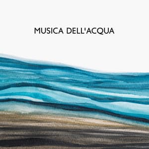 MUSICA DELL'ACQUA: Suoni E Rumori Di Ruscelli, Pioggia, Cascate, Onde | Rilassati, Medita, Dormi - Melodie Rilassanti Della Natura