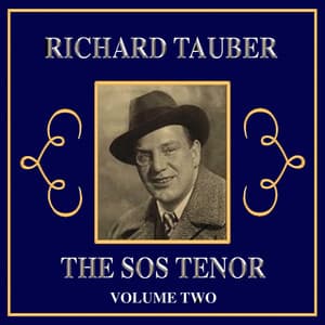 The SOS Tenor, Vol. 2 - Richard Tauber