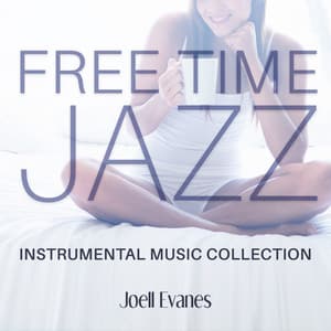 Free Time Jazz - Joell Evanes