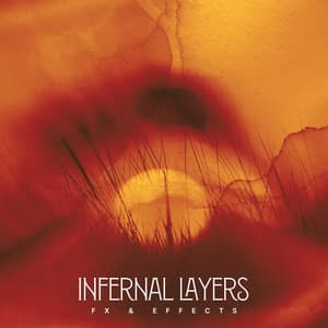 Infernal Layers - FX & Effects