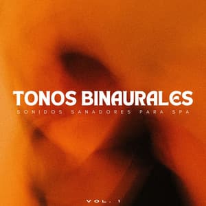 Tonos Binaurales: Sonidos Sanadores Para Spa Vol. 1 - Regeneración de cuerpo entero de 528 Hz