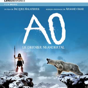 Ao, le dernier Néandertal - Armand Amar