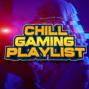 2023 Playlist For Gaming Chill Game Beats - Chill Gaming Playlist