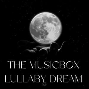 The Musicbox Lullaby Dream - Chester Austria Uy