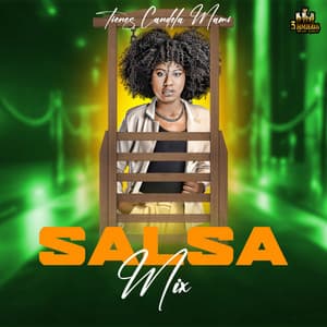 Tienes Candela Mami - Salsa Mix
