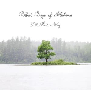 I'll Find a Way - The Blind Boys Of Alabama