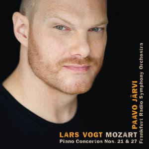 W.A. Mozart: Piano Concertos No. 21 in C Major, K. 467; Piano Concerto No. 27 in B-Flat Major, K. 595 - Wolfgang Amadeus Mozart