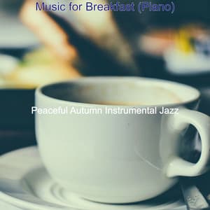Music for Breakfast - Peaceful Autumn Instrumental Jazz