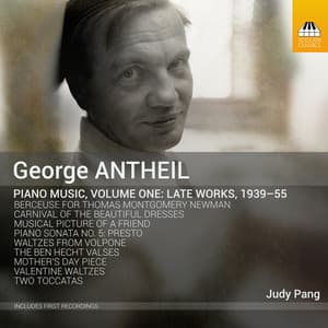 Antheil: Piano Music, Vol. 1 - George Antheil