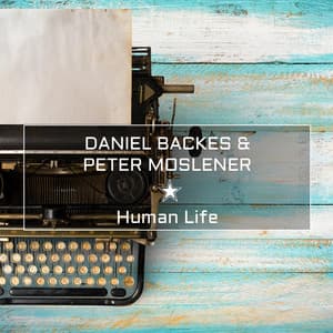 Human Life - Daniel Backes
