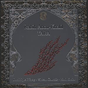 Yara - Rabih Abou-Khalil
