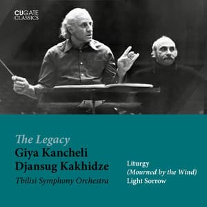 Giya Kancheli - Light Sorrows & Mourned by the Wind - Giya Kancheli