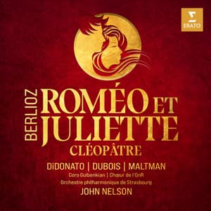Berlioz: Roméo et Juliette, H. 79 - Cléopâtre, H. 36 - Hector Berlioz