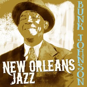 New Orleans Jazz - Bunk Johnson