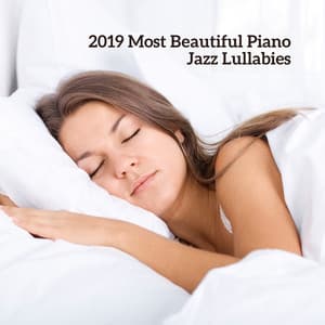 2019 Most Beautiful Piano Jazz Lullabies - Ivo Armanian