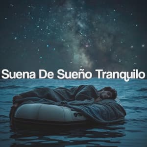 Suena De Sueño Tranquilo - Sleep Music
