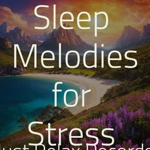 50 Calming Sleep Melodies for Stress Relief - Sleepy Night Music
