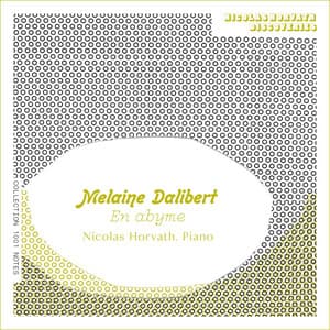 Mélaine Dalibert : En Abyme - Melaine Dalibert