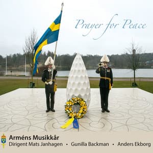 Prayer for Peace - The Royal Swedish Army Band