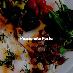 Passionate Pasta - Jazz Animada para Cafeterías