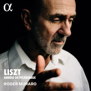Liszt: Années de pèlerinage - Franz Liszt