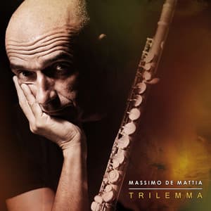 Trilemma - Massimo De Mattia