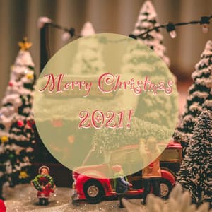 Merry Christmas 2021! - Christmas 2021