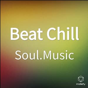 Beat Chill - Soul.Music