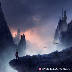 Magic Relaxing Music. Feel Inner Peace Thanks to the Sounds of Nature - Beautiful Magical Music Collection
