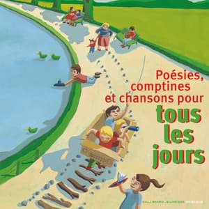 Poésies, comptines et chansons pour tous les jours - Gallimard Jeunesse