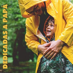 Dedicadas a Papá: Música para Celebrar el Día del Padre - Ultimate New Age