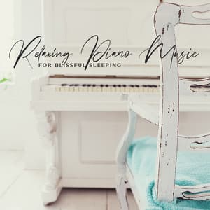 Relaxing Piano Music for Blissful Sleeping, Anxiety Relief, Peace of Mind - Study Piano Music Ensemble