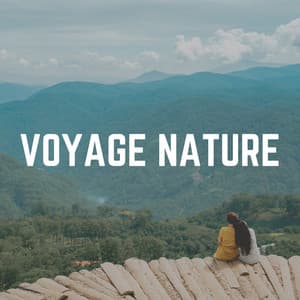 Voyage Nature - Nature Sounds - Sons de la nature