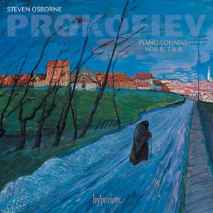 Prokofiev: Piano Sonatas Nos. 6, 7 & 8 - Sergei Prokofiev