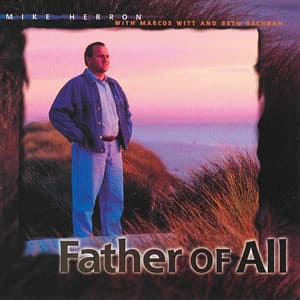 Father of All - Mike Herron