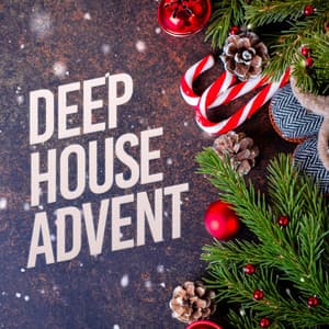 Deep House Advent - Deep House Lounge