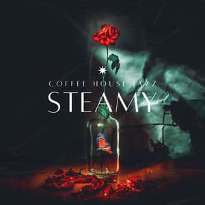 Steamy: Instrumental Collection - Coffee House Jazz