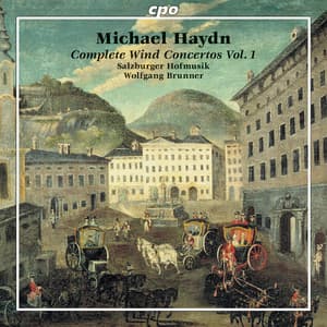 Michael Haydn: Complete Wind Concertos, Vol. 1 - Michael Haydn