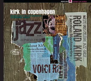 Kirk in Copenhagen - Rahsaan Roland Kirk