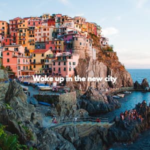 Woke up in the new city - Musica para Hoteles Ambiente