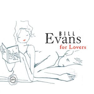 Bill Evans For Lovers - Bill Evans