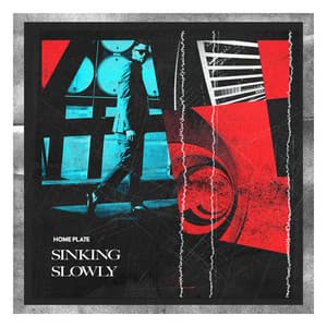 Sinking Slowly - Home Plate