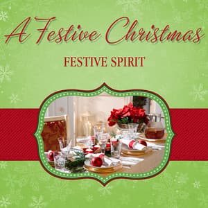 A Festive Christmas - Festive Spirit - The London Fox Singers